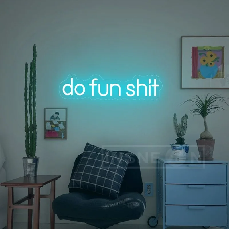 Do Fun Shit Neon Sign, Custom Home Decor, Mancave Wall Lights,Bar Decor, Neon Lighting Gifts,bedroom Decor,funny Room Sign