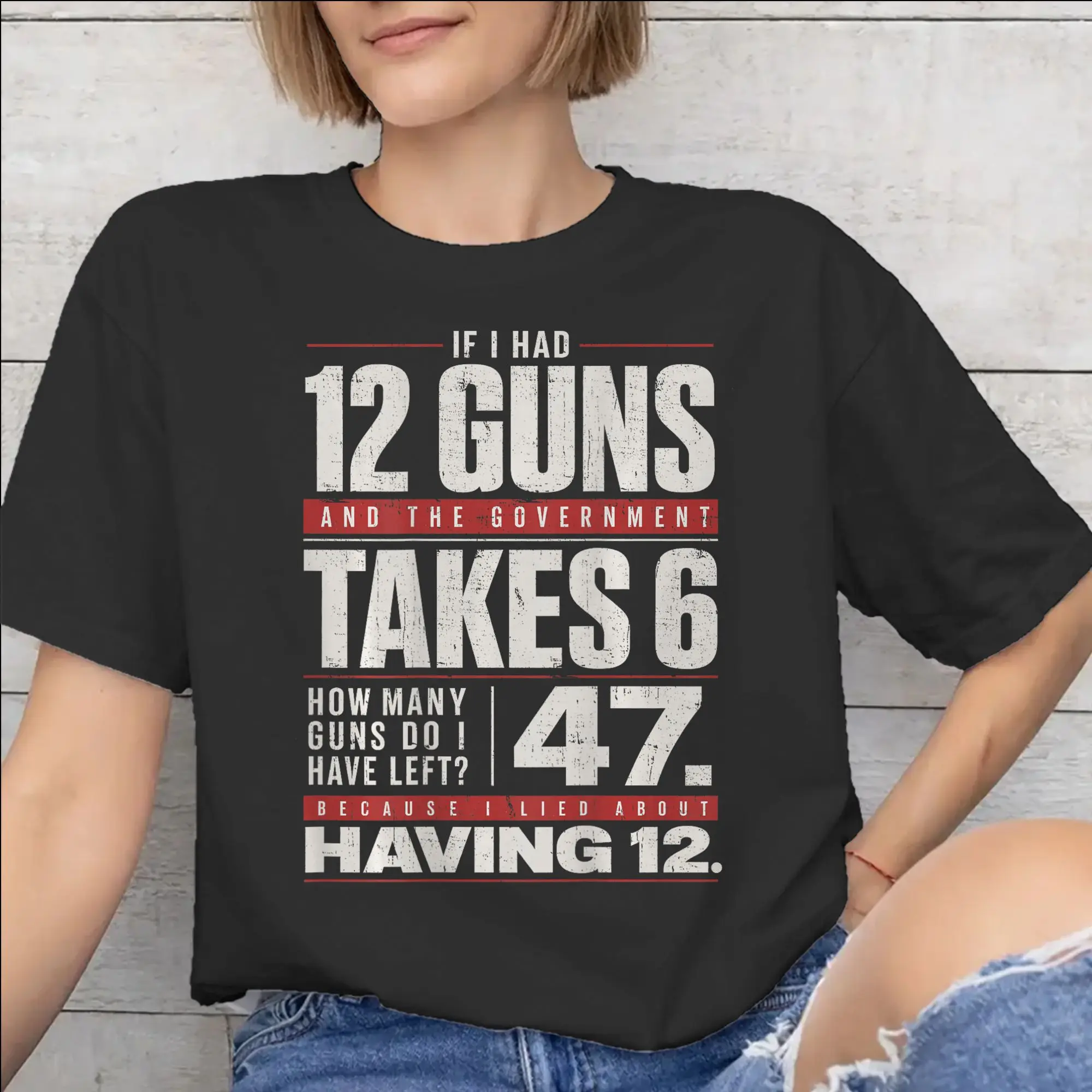 Men Women Funny Saying “If I Had 12 Guns” T Shirt 100% Cotton New Arrival Tee Shirts  Top Clothing