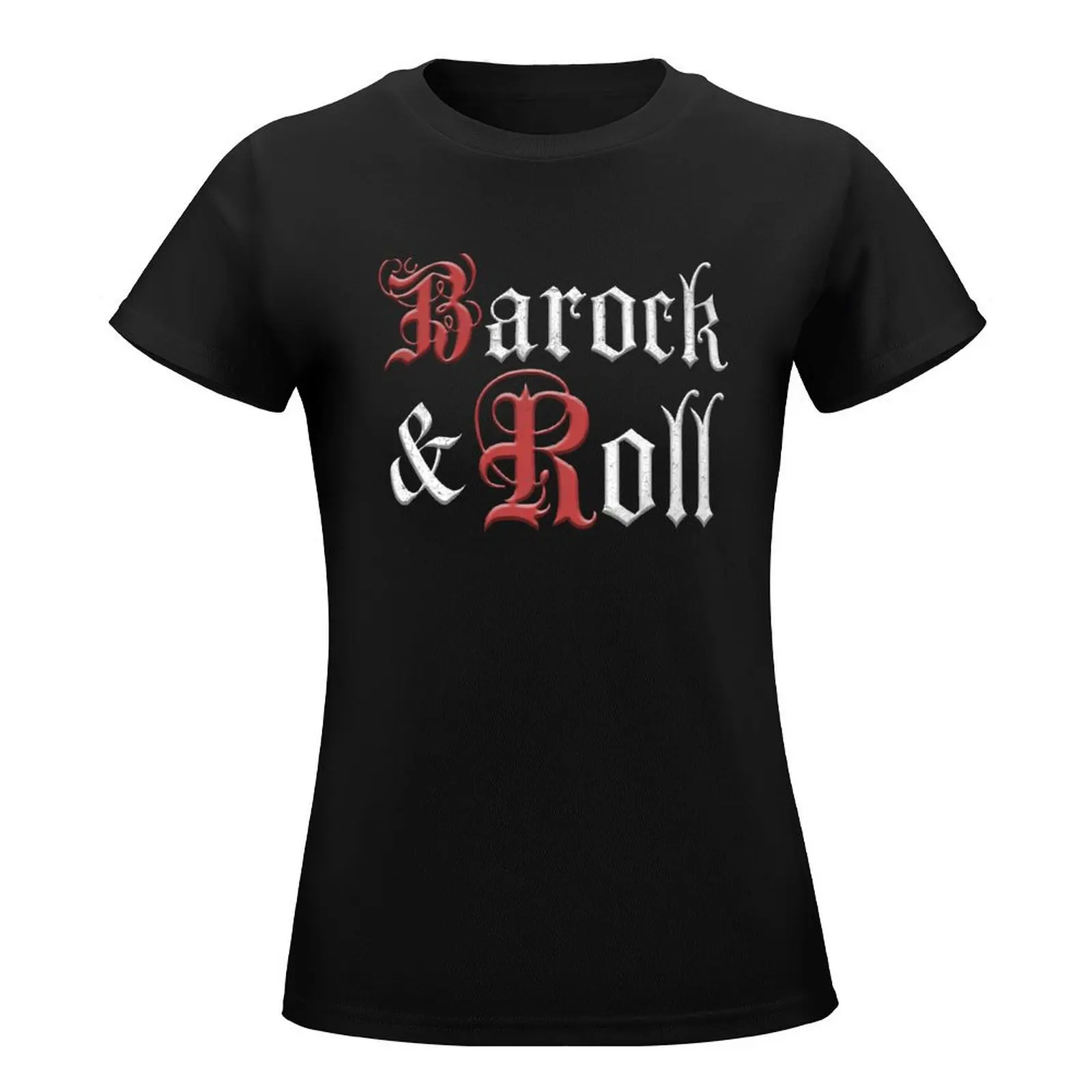 Baroque & Roll T-Shirt shirts graphic tees summer clothes summer top lady clothes western t shirts for Women