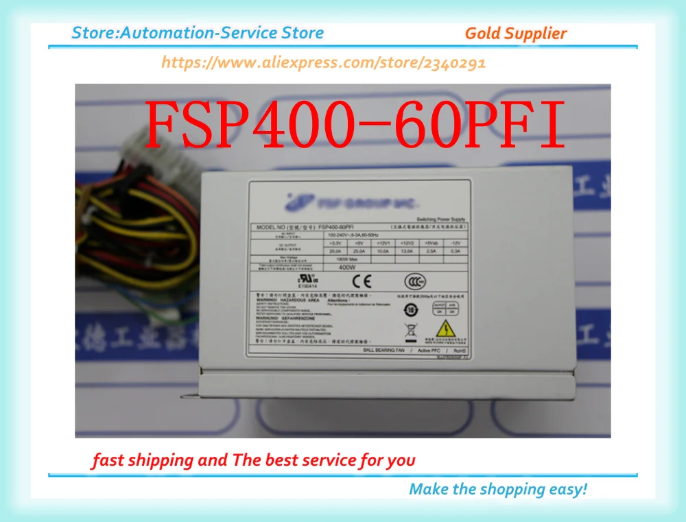 

FSP400-60PFI 400W New Or Used For IPC-547C FSP400 60PFI