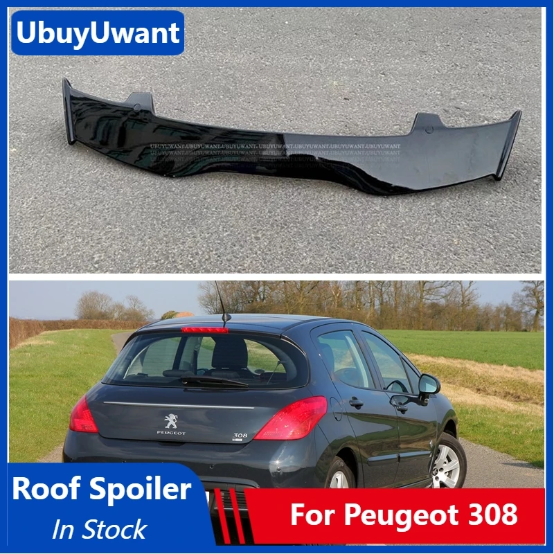 For Peugeot 308 2008 2009 2013 REAR SPOILER ABS Plastic Glossy Black Hatchback Roof Rear Wing Body Kit Accessories Lip Spoiler