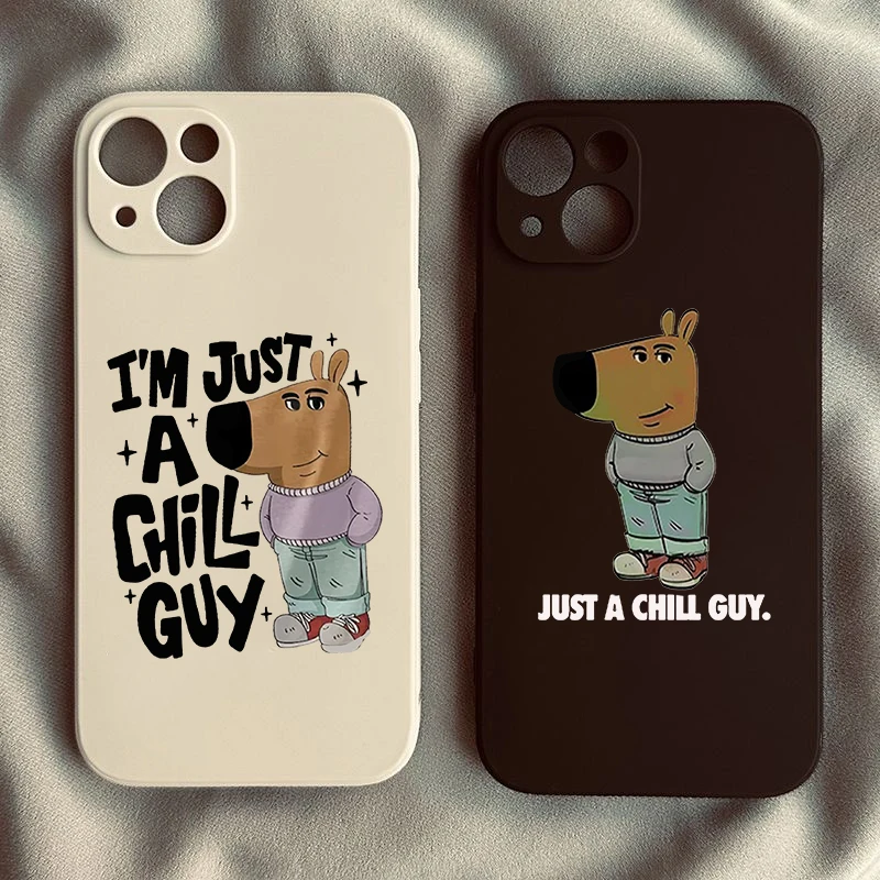 Cartoon I'm Just A Chill Guy Phone Case For iPhone 14 16 15 Pro Max 11 13 12 Mini X XR XS 7 8Plus Dog Soft Silicone Cover Fundas