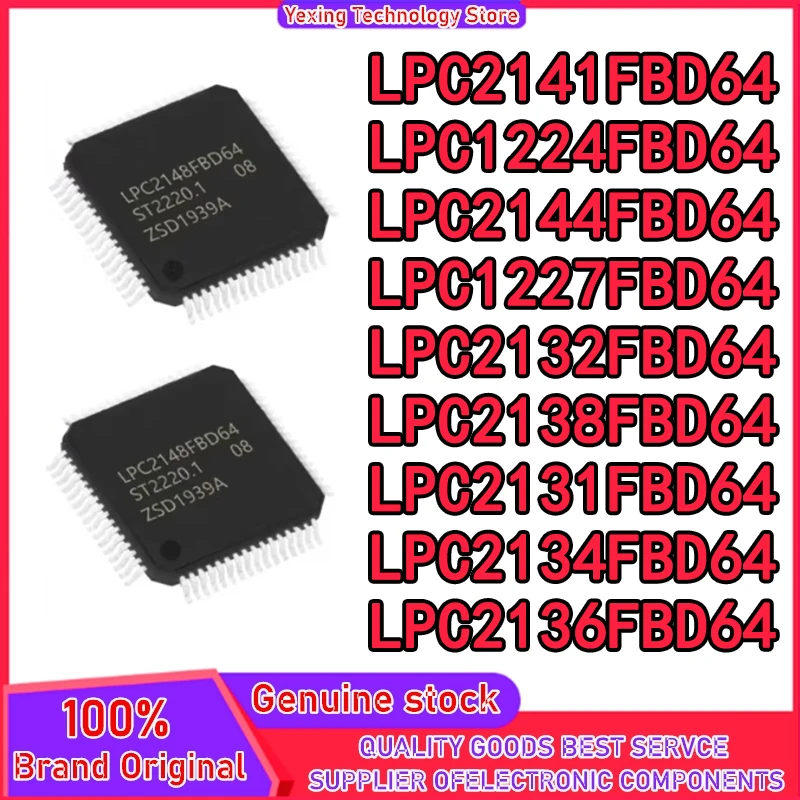 LPC2141FBD64 LPC1224FBD64 LPC2144FBD64 LPC1227FBD64 LPC2132FBD64 LPC2138FBD64 LPC2131FBD64 LPC2134FBD64 LPC2136FBD64 IC MCU Chip