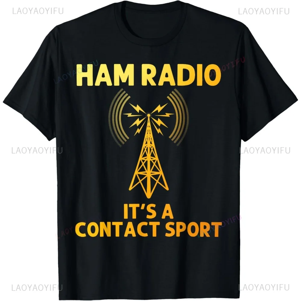 Ham Radio Art for Men Women Amateur Radio Operator CB Radio T-Shirt Casual Fashion Harajuku Streetwear Summer Women Man Tees