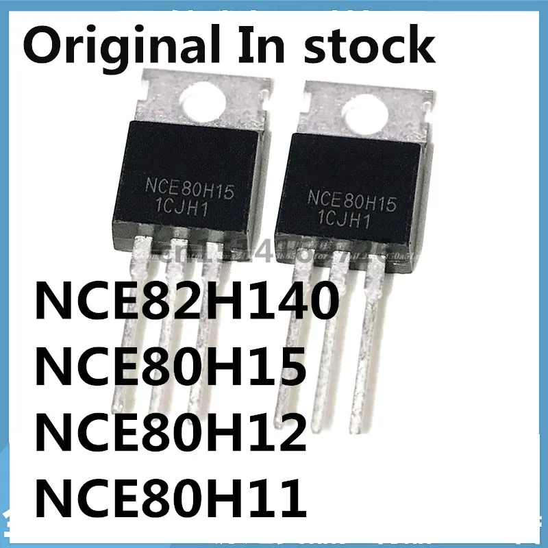 Original 4PCS/ NCE82H140 NCE80H15 NCE80H12 NCE80H11  TO-220