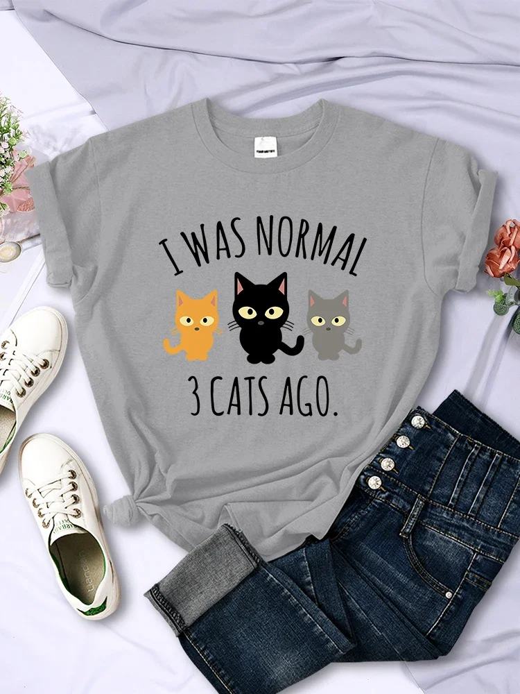 I Was Normal 3 Cats Ago Print T-shirts Female Casual Multicolor Tee Clothing Hip Hop Trendy Short Sleeve Summer O-Neck T Shirt