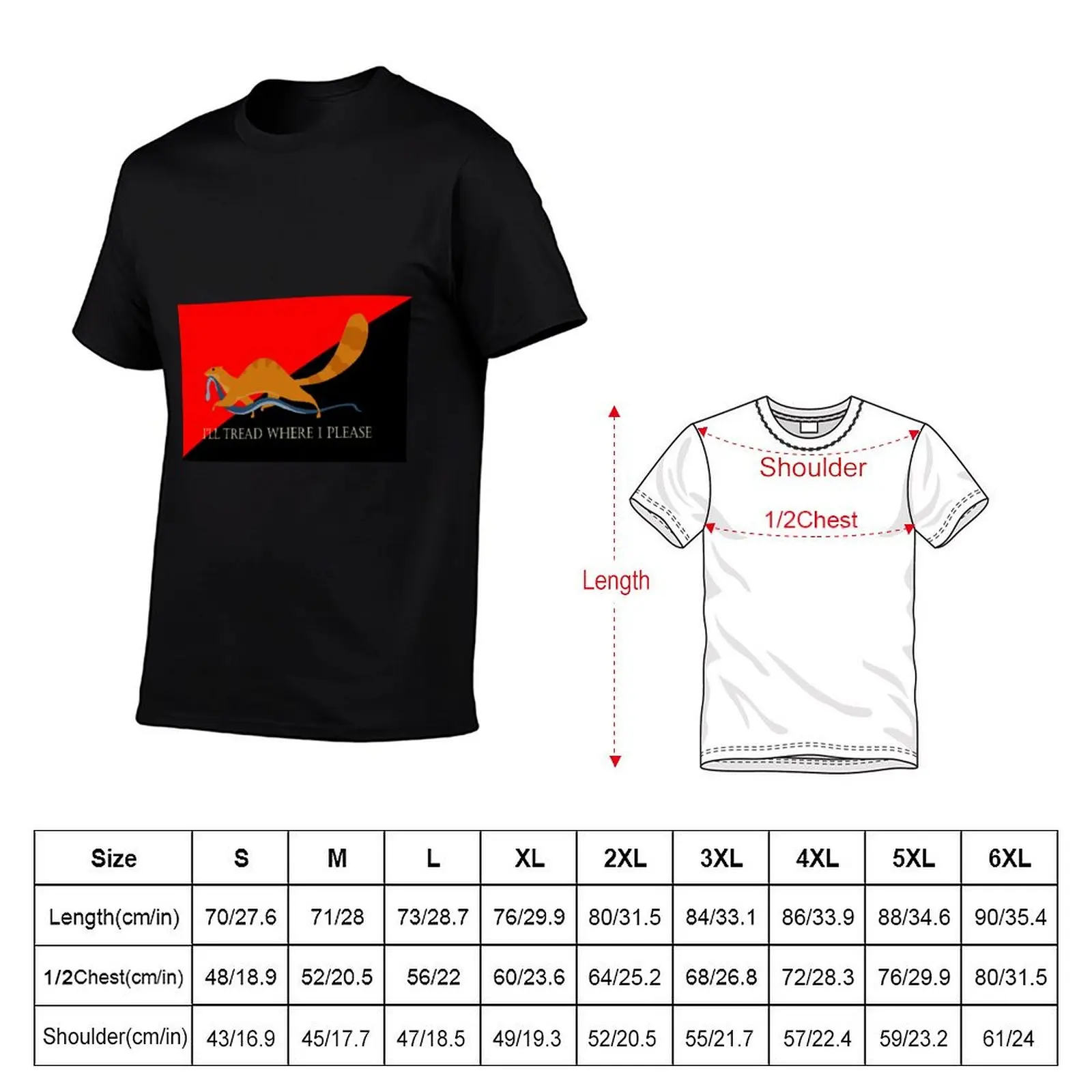 I'll Tread Where I Please T-Shirt Casual Lightweight Short Sleeve Top