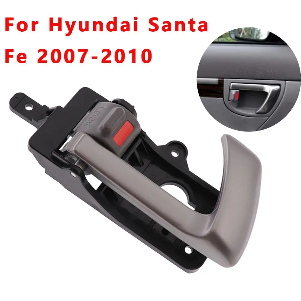 

For Hyundai Santa Fe 2007 2008 2009 2010 826202B0101D 1 Pcs Left Right Side Interior Inside Door Handle Replacement