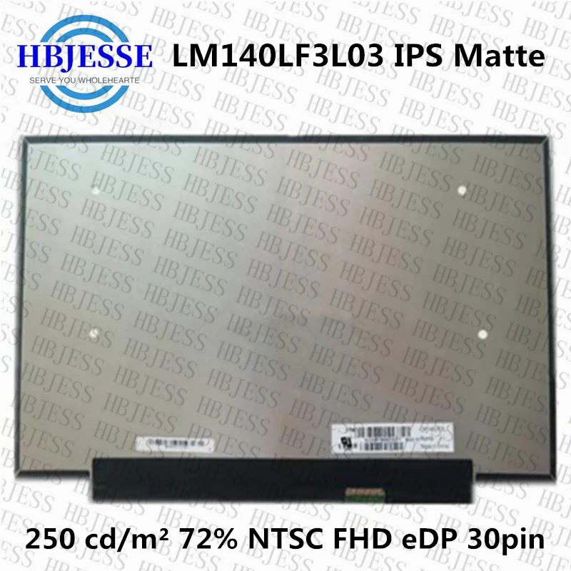 

Original 14 Inch LM140LF3L03 NCP0035 LED LCD Screen IPS Full-HD 1920*1080 EDP 30Pin 72% NTSC Laptop Replacement Display Panel