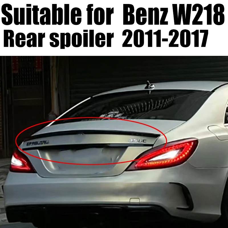 

W218 C218 Car Rear Tail Trunk Spoiler For Mercedes Benz CLS220 CLS250 CLS350 CLS400 CLS500 CLS63 AMG Style 2011-2017 Carbon Look