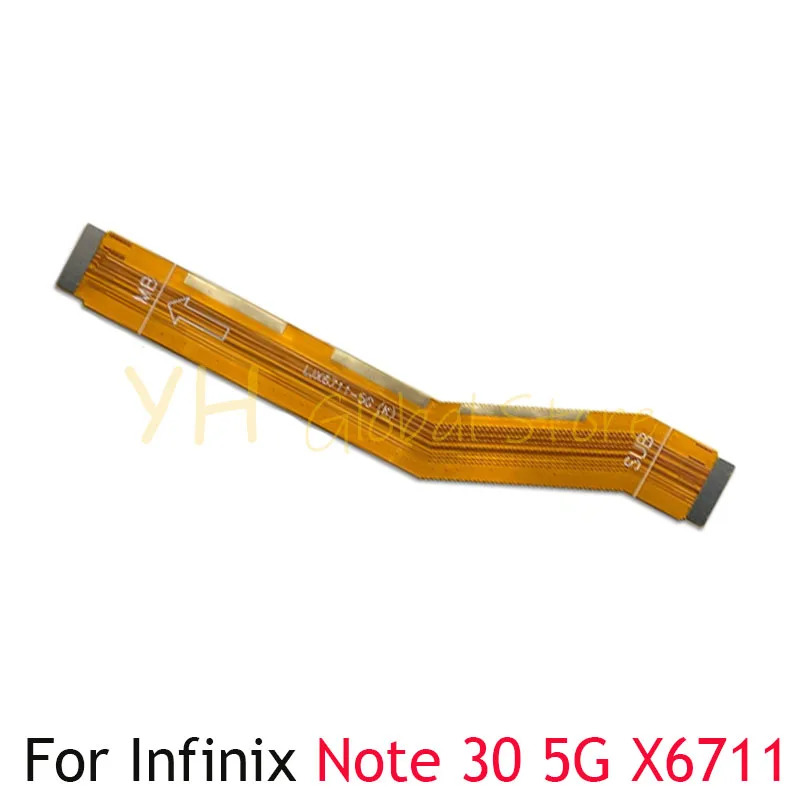 Mainboard Flex For Infinix Note 30 4G X6833B X6833 / 5G X6711 Main Board Motherboard Connector LCD Flex Cable Repair Parts