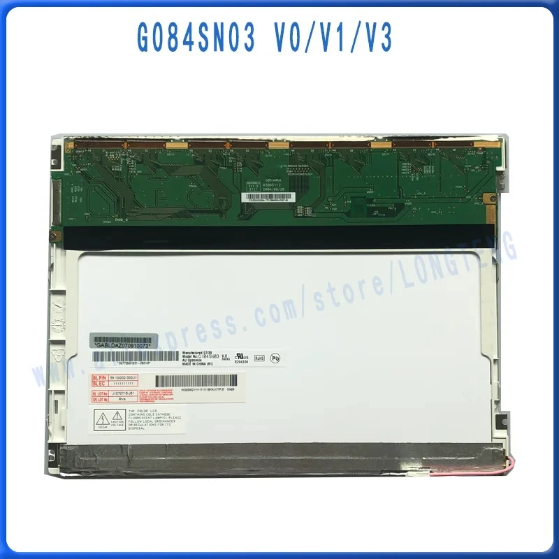 

Brand New G084SN03 V0 G084SN03 V1 G084SN03 V3 G084SN03 V.3 Genuine 8.4-inch LCD Display Module 800×600