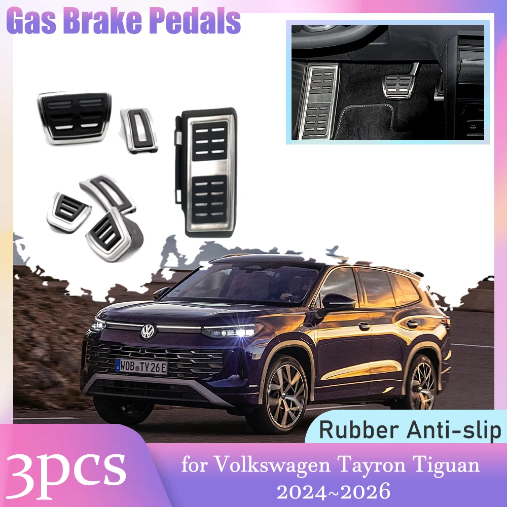 

Автомобильные педали газа для Volkswagen VW Tayron Tiguan 2024 ~ 2026 2025 резиновая противоскользящая подставка из сплава, чехол для педали сцепления, аксессуары