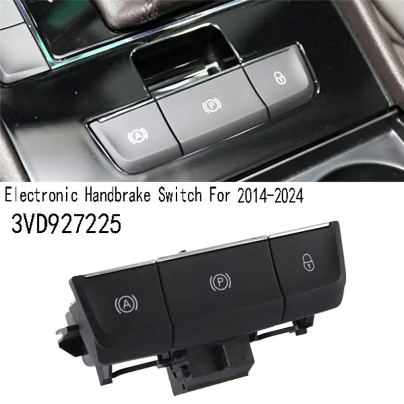 3VD927225 Electronic Handbrake Switch Parking Brake Switch Auto Park Button For Skoda Superb 2014-2024-Y79A