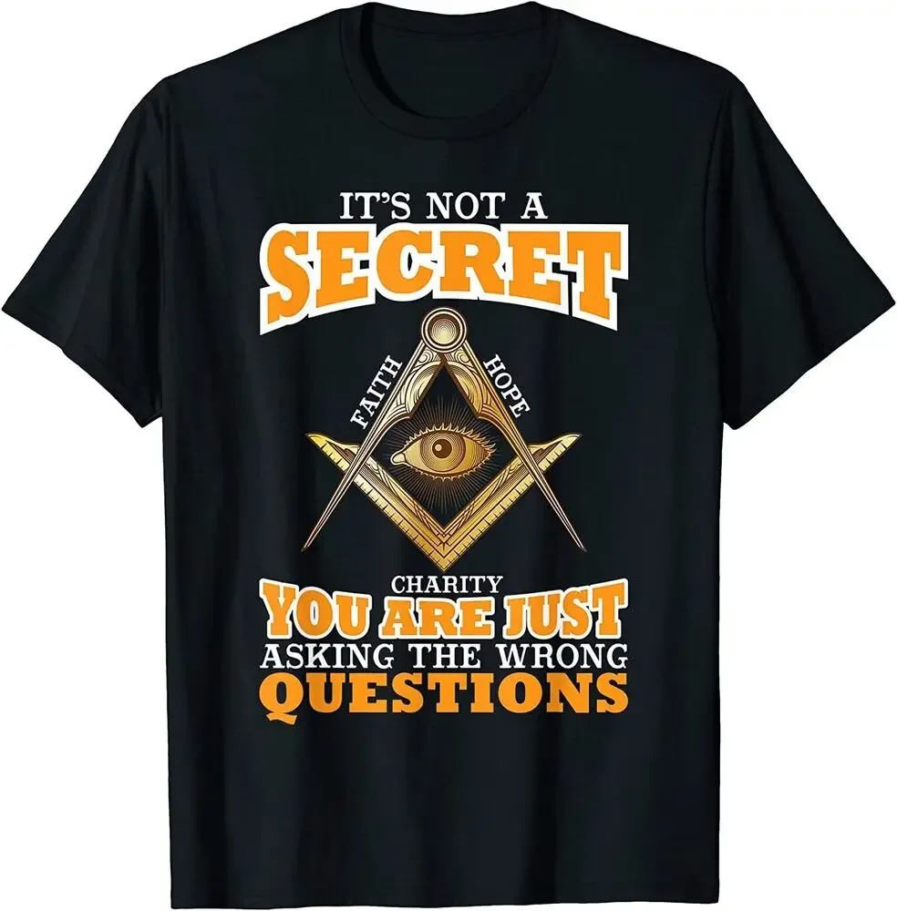 It's Not A Secret Freemason Masonic Master Freemasonry T-Shirt