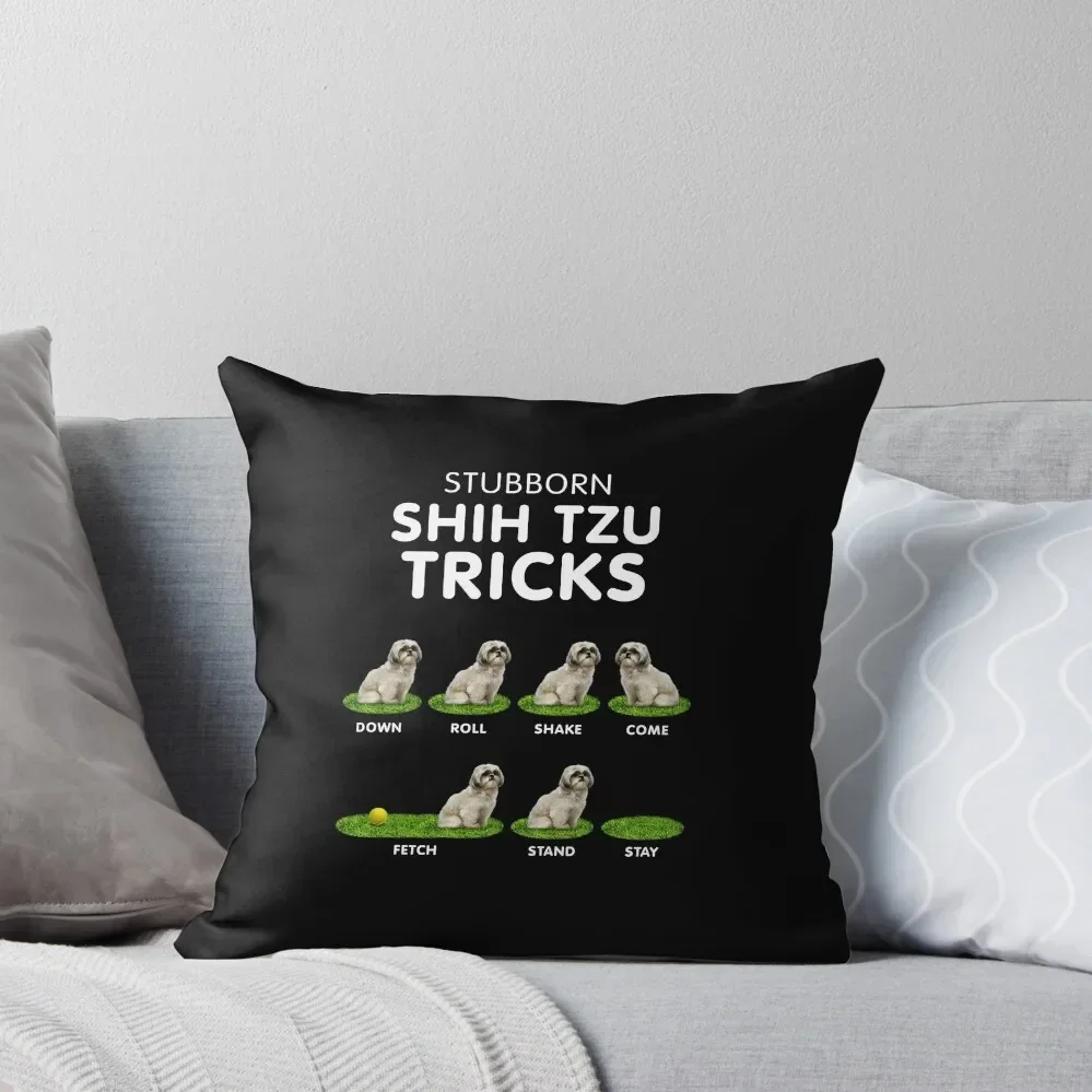 Funny Shih Tzu - Stubborn, Stubborn and Cute Throw Pillow Cushions For Decorative Sofa Throw Pillow Covers pillow