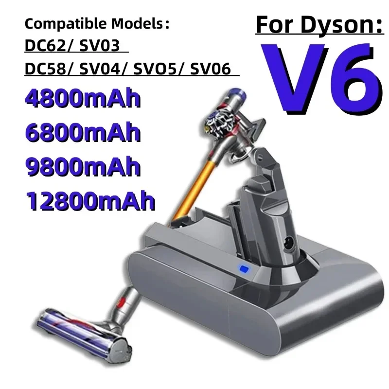 Large Capacity Dyson Vacuum Cleaner Robot Battery 21.6V Suitable for Dyson V6 DC62 SV03 SV09 DC58 (4.8Ah 6.8Ah 9.8Ah 12.8Ah)