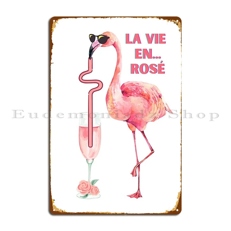 La Vie En Ros % C3 % A9 Flamingo Cheers placa de Metal placas de fiesta personalizadas, cartel de letrero de estaño para Club de personajes