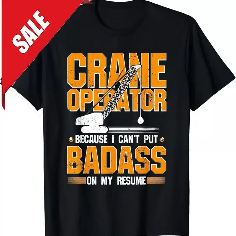 NEW LIMITED Crane Operator - On My Resume Design Best Gift Idea T-Shirt