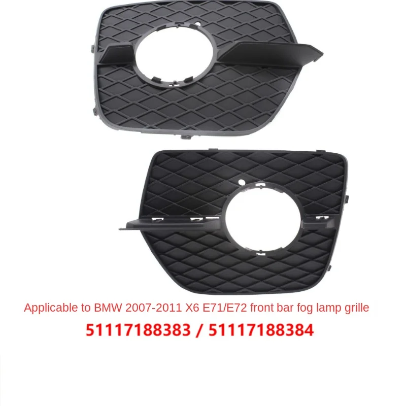 Suitable for Bmw2007-2011YearX6 E71/E72 Front Bumper Fog Light Grille 51117188383 51117188384