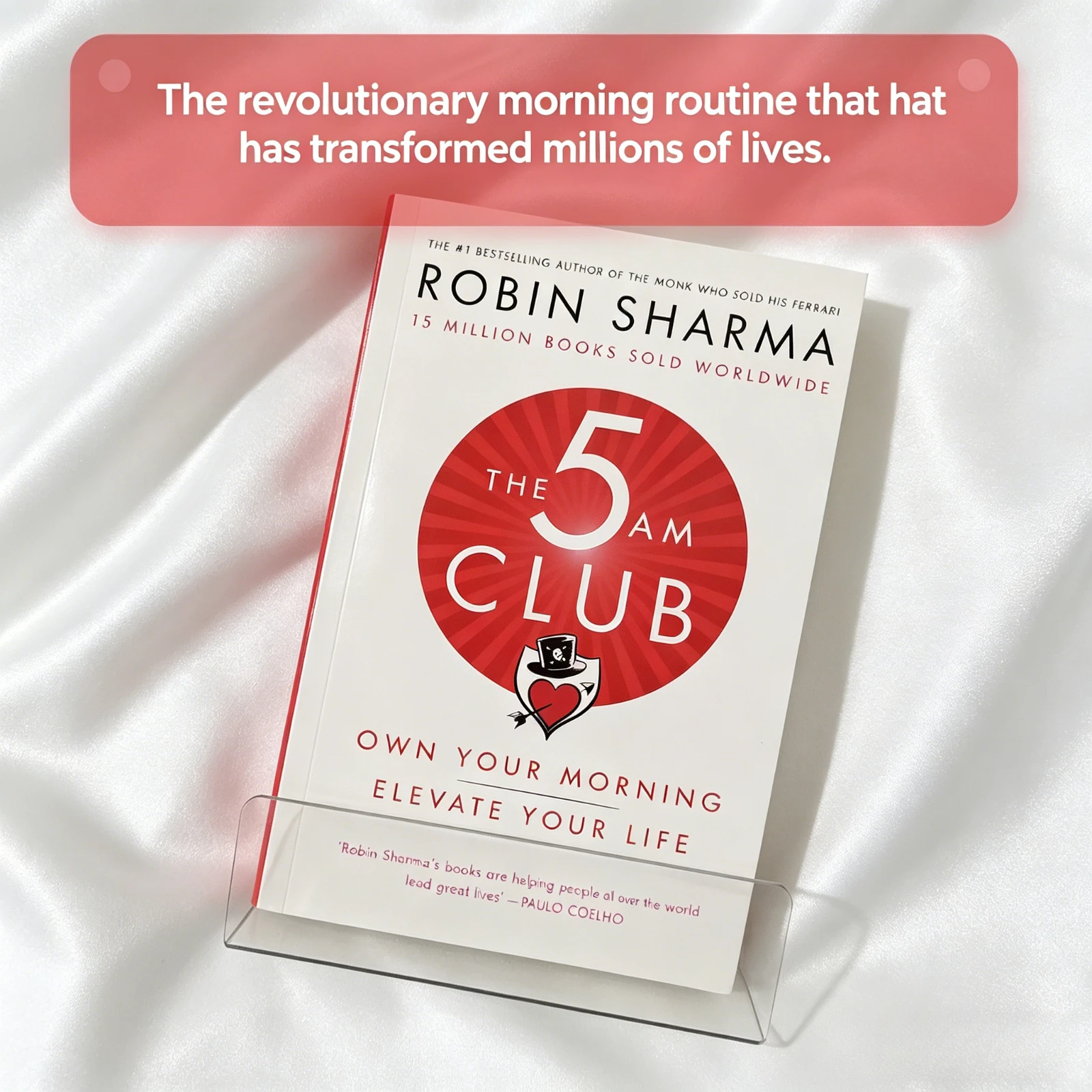 

The 5 AM Club By Robin Sharma, Morning Routine & Life Elevation Self-Help Book