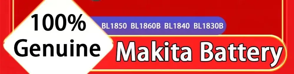 

100% Genuine/Original Battery BL1830B BL1850B BL1850 BL1840 BL1860 BL1815 18V 6.0Ah Makita Replacement Lithium Battery