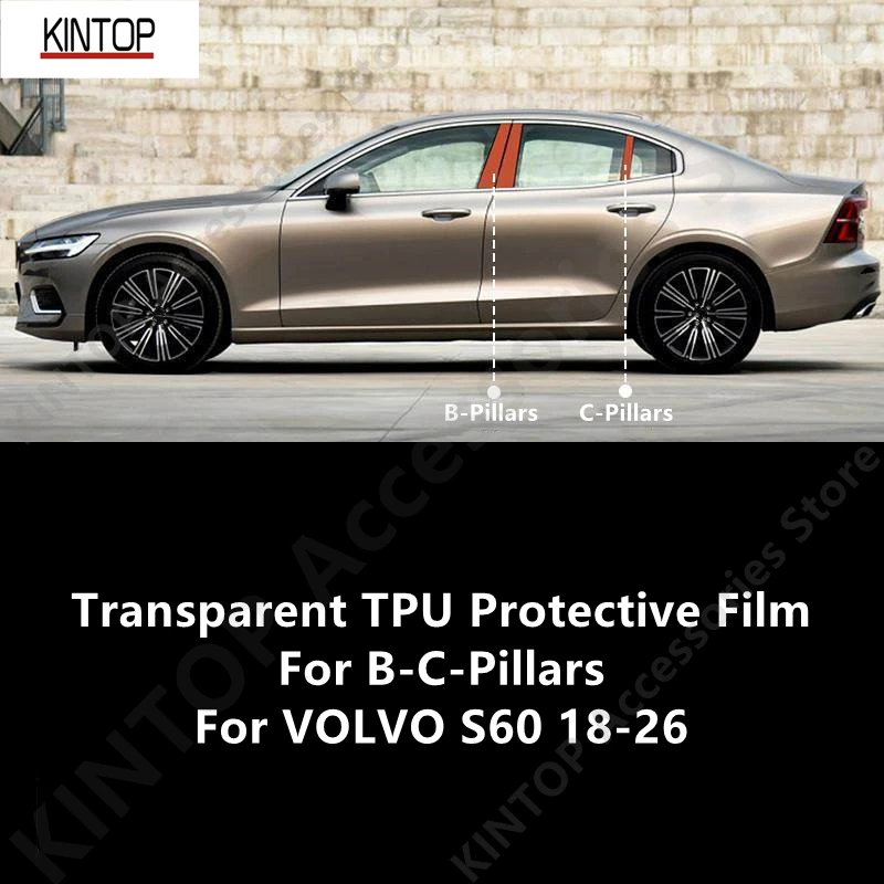 

For VOLVO S60 18-26 B-C-Pillars Transparent TPU Protective Film Anti-scratch Repair Film Accessories Refit