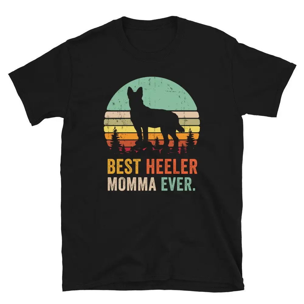 Best Heeler Momma T Shirt Dog Lover Owner Retro Ever