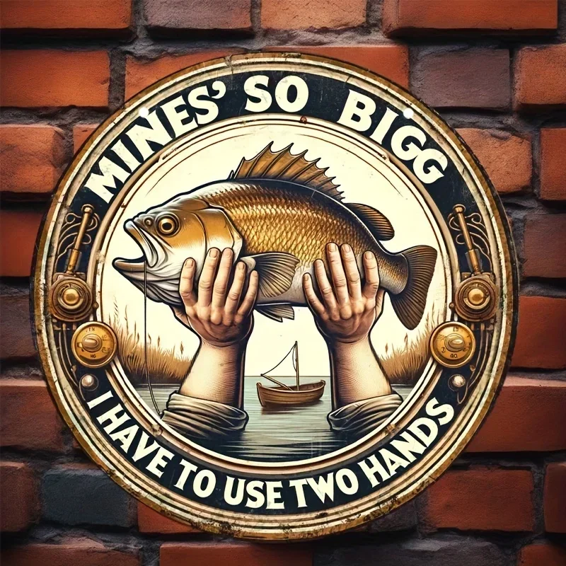 Vintage Retro Round Metal Tin Signs High-Definition Metal Tin Sign Collection – Featuring Humorous Fishing Theme “Mines’ So Bigg