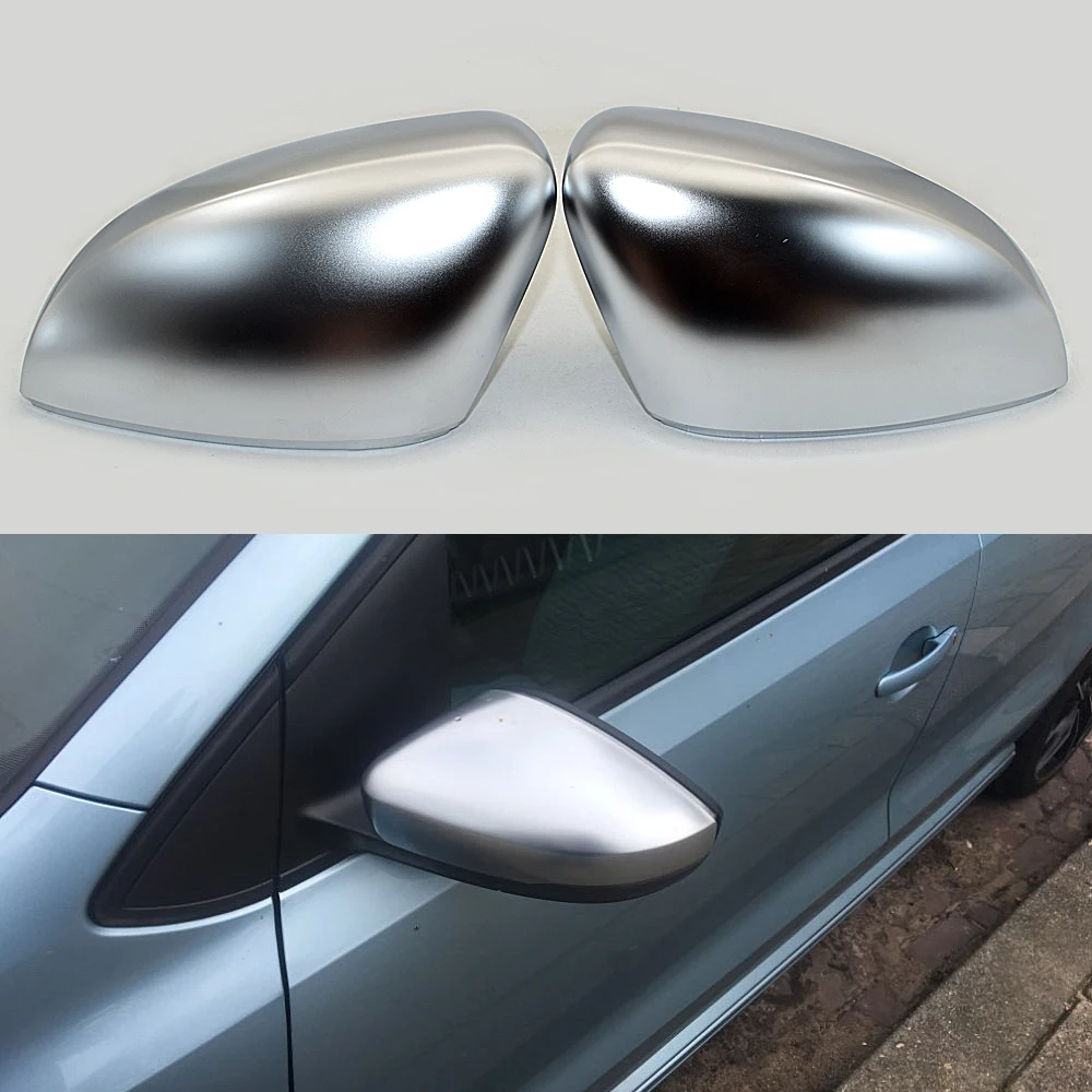 For Volkswagen VW Polo 6R 6C Side Wing Mirror Covers Caps Silver Matt chrome Brushed Aluminum 2010 2011 2012 2013 2014 2016 2017