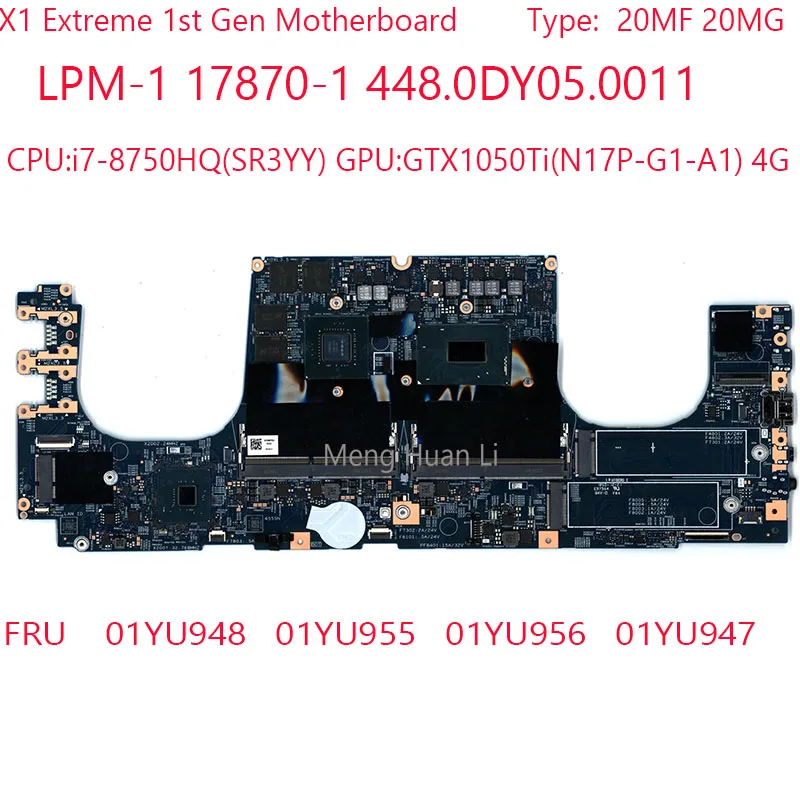 

17870-1 X1 Extreme Motherboard 448.0DY05.0011 01YU948 01YU955 01YU956 01YU947 For Thinkpad X1 Extreme 1st Gen 20MF 20MG i7-8750