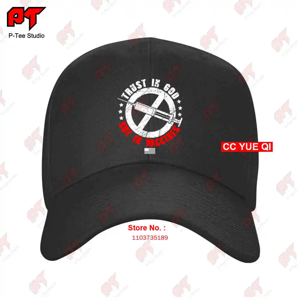 Trust In God Not In Vaccine Baseball Caps Truck Cap 9J7C