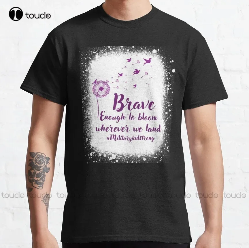 Brave Enough To Bloom Wherever We Land For Military Child Month Purple Up    Classic T-Shirt Vintage Shirts Custom Gift Xs-5Xl