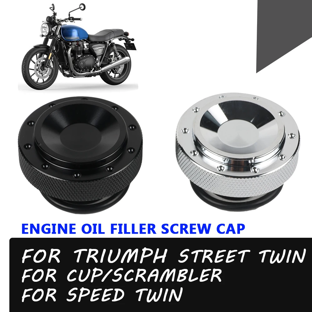 

Motorcycle Accessories Oil Filler Cover Screw Plug Cap Bolt Oil Screw Guard For Triumph STREET TWIN SCRAMBLER CUP SPEED TWIN