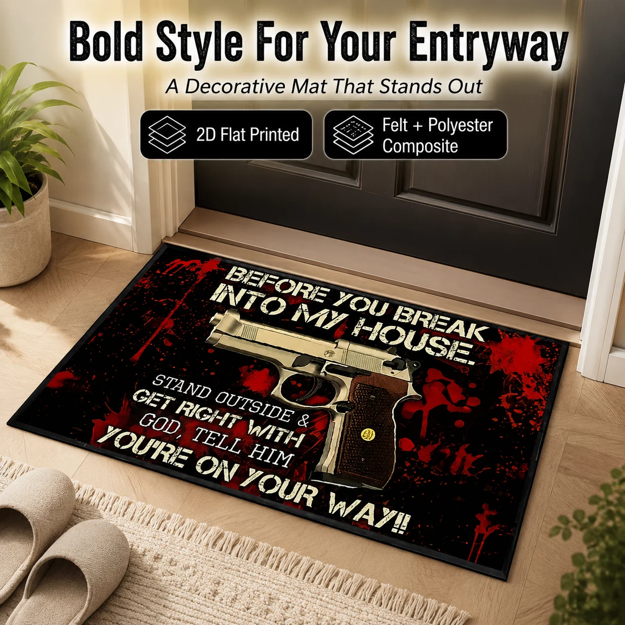

Badass Pistol Welcome Mat 2D Flat Printed Felt Entrance Rug Funny Warning Quote Floor Mat Front Door Room Decor
