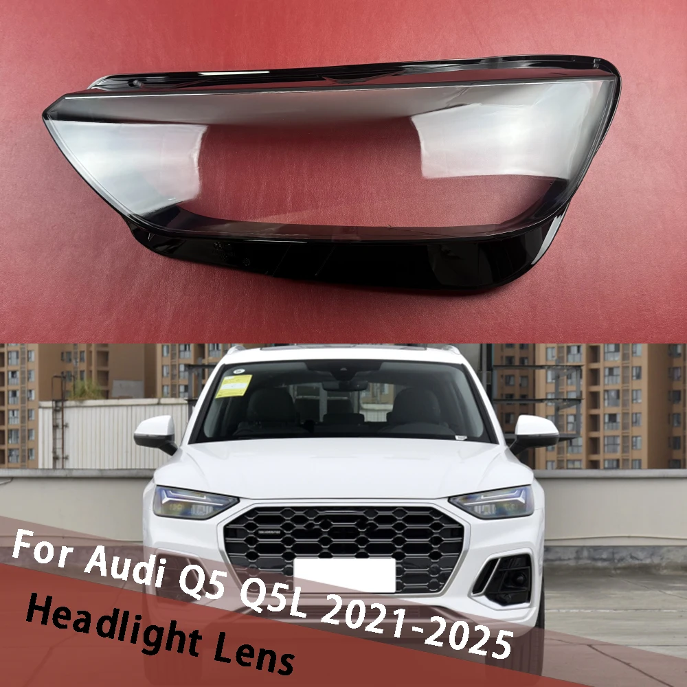 

For Audi Q5 Q5L 2021-2025 Headlamp Cover Headlight Transparent Lens Lamp Shell Masks Plexiglass Replace Original Lampshade