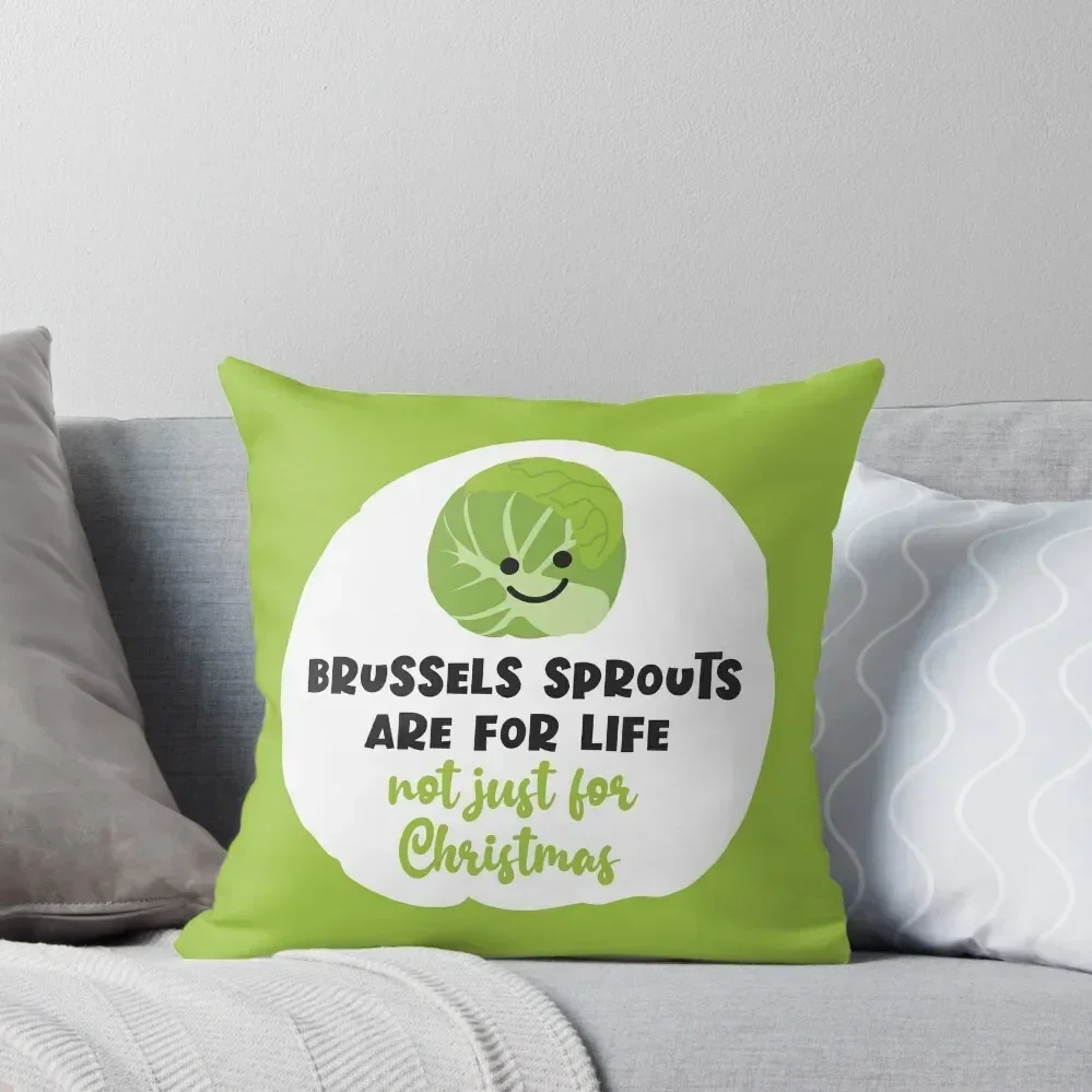 Brussels Sprouts Are For Life Throw Pillow Sofas Covers Cushion Cover For Sofa pillow