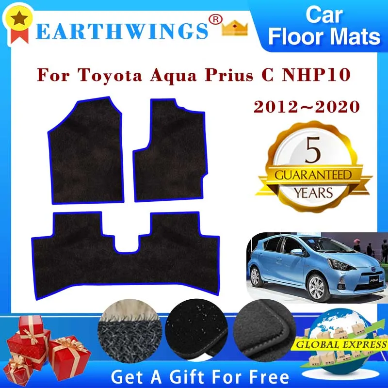 

For Toyota Aqua Prius C NHP10 2012~2020 Car Floor Mats Panel Footpads Carpets Cover Cape Rugs Foot Pads Sticker Auto Accessories