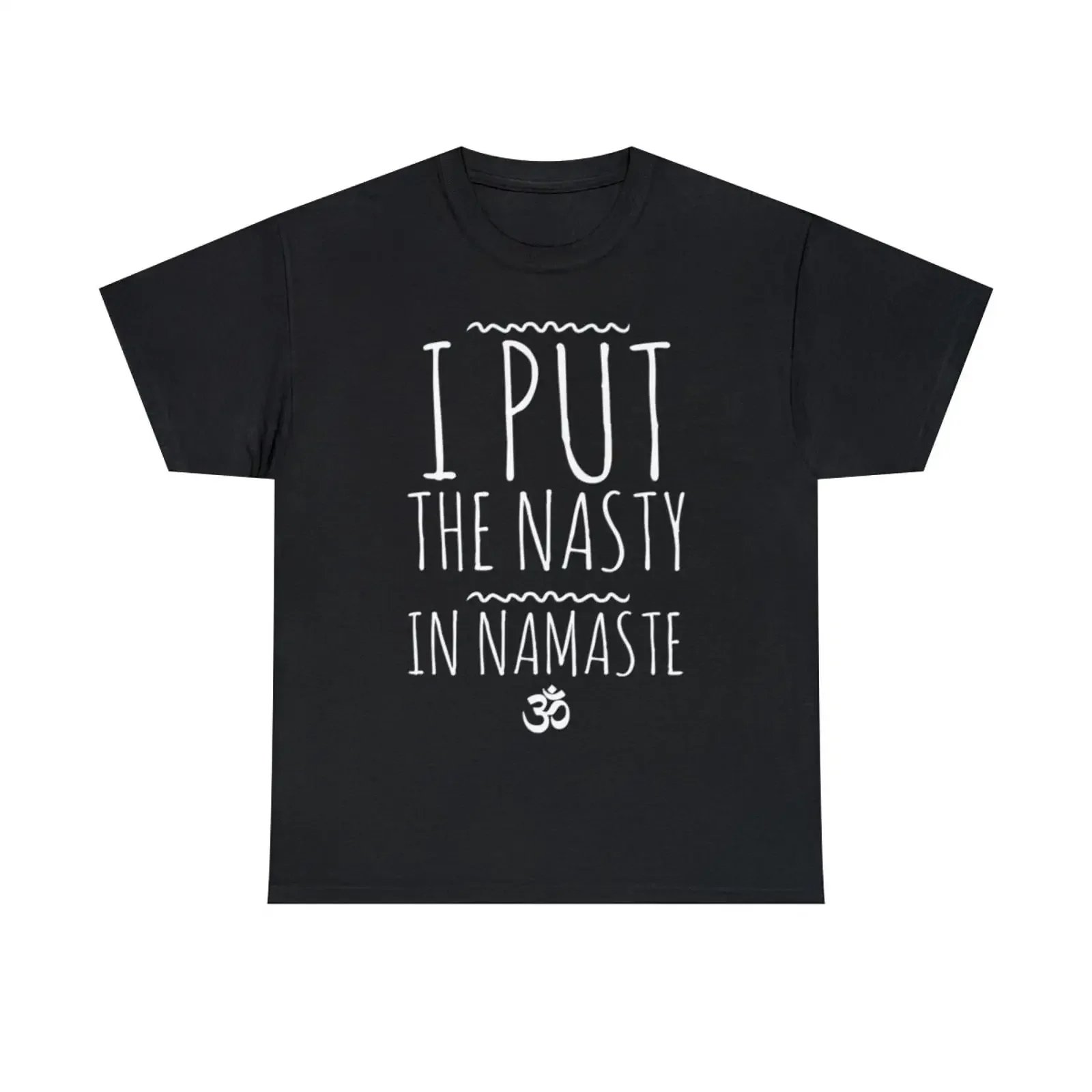 I Put The Nasty In Namaste Yoga T Shirt S 5XL Image 1 of 4 vintage Washed Stylish Top For Everyday Wear streetwear Comfortable
