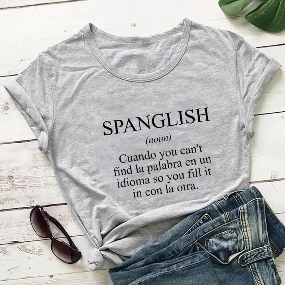 

SPANGLISH Shirt Mexican T Shirts Summer Women's Latina T Shirt Cotton Funny Casual O-Neck Short Sleeve Top Spanish Teacher Tee