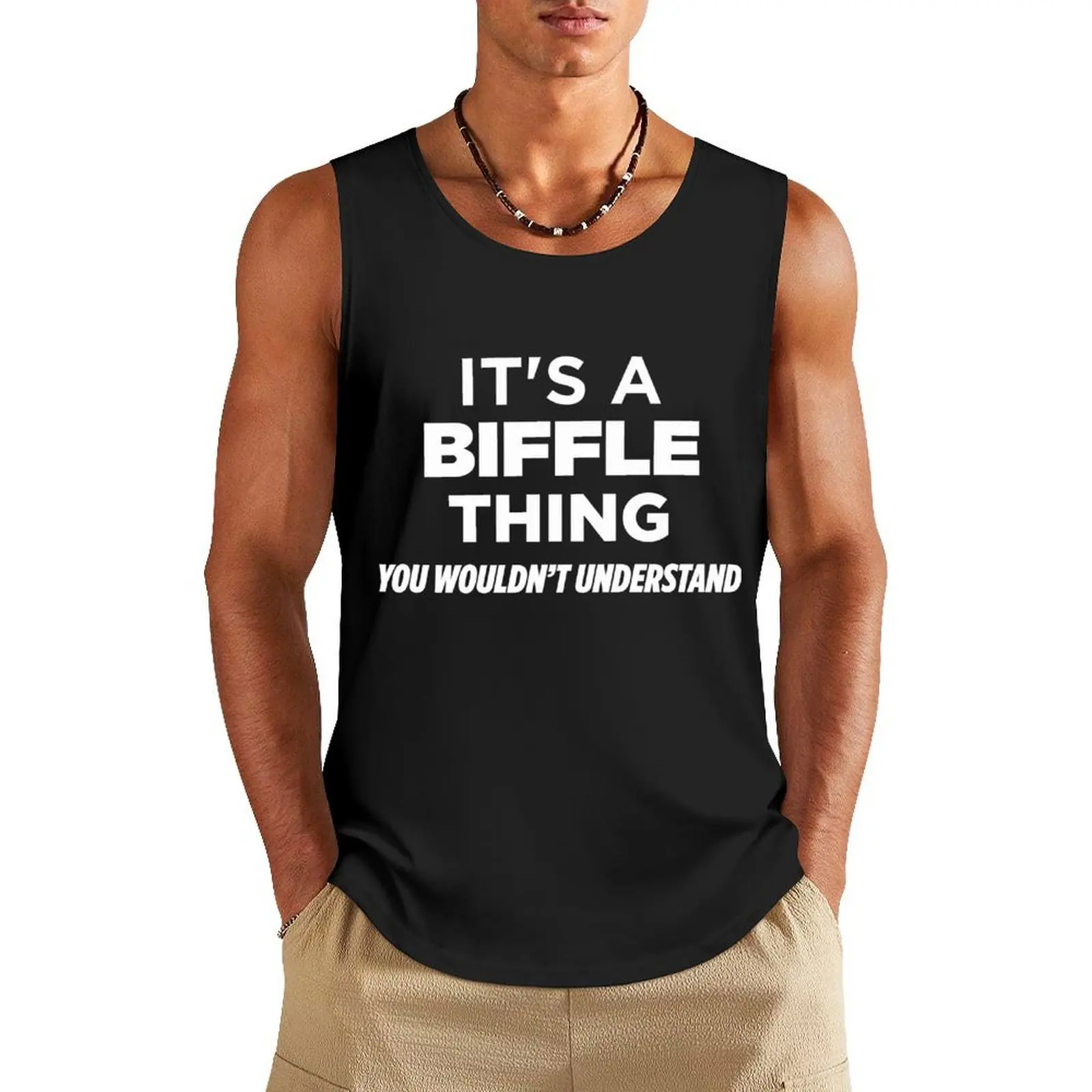 

It's A Biffle Thing You Wouldn't Understand Funny T-Shirt Tank Top Men's cotton t-shirt vests for men sleeveless man shirts