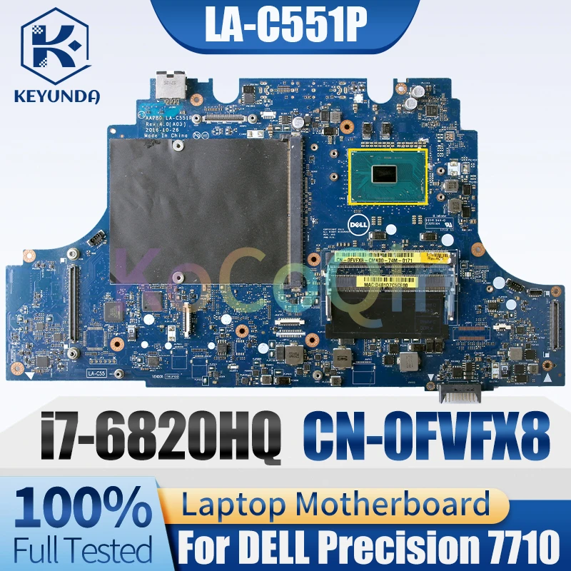 

LA-C551P For DELL Precision 7710 Notebook Mainboard CN-0FVFX8 i7-6820HQ Laptop Motherboard Tested