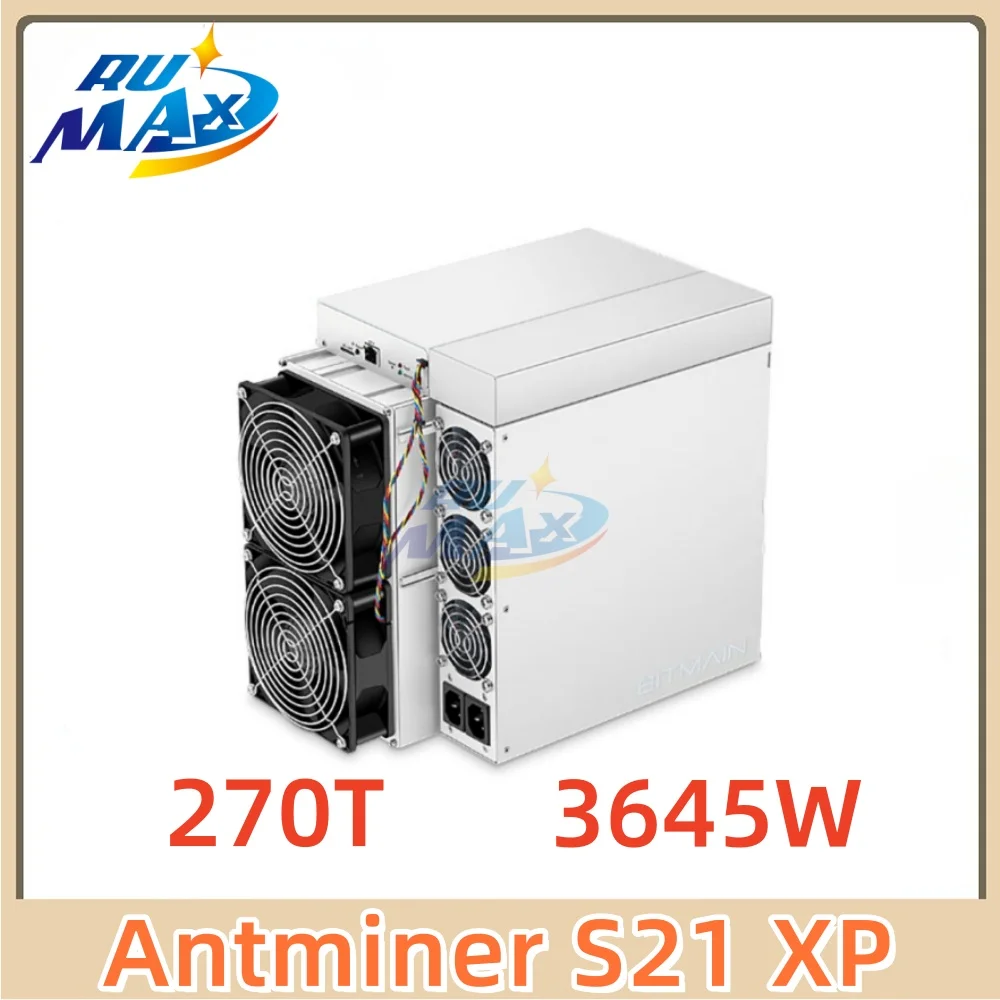 New Antminer S21 XP 270TH/s Bitcoin ASIC Miner 16.5J/TH Ultra-Low Power ASIC Miner for BTC/BCH/BSV Fast Shipping