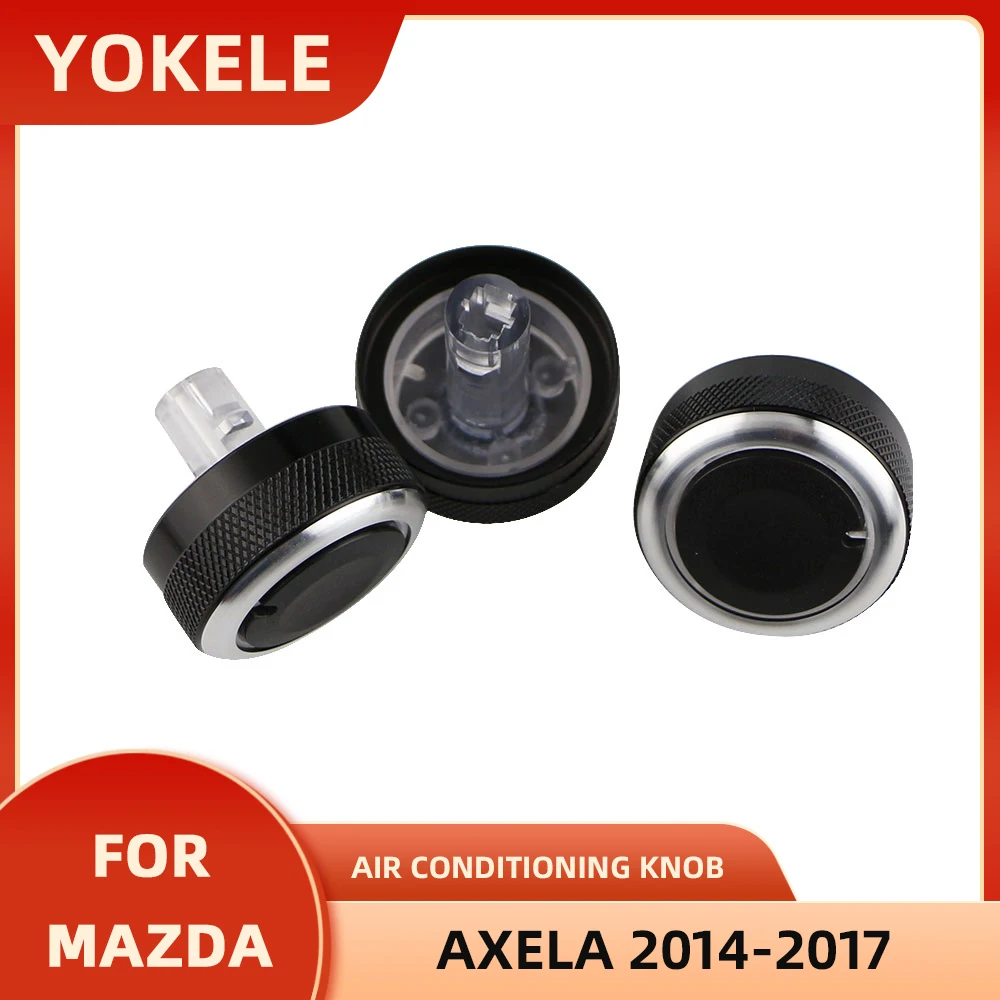 

Ручка кондиционера автомобиля для Mazda 3 Axela 2014, 2015, 2016, 2017, детали для замены 3 шт./комплект, переключатель управления обогревателем