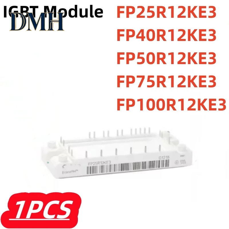 

1 шт./лот, 100% новый оригинальный модуль IGBT FP25R12KE3 FP40R12KE3 FP50R12KE3 FP75R12KE3 FP100R12KE3