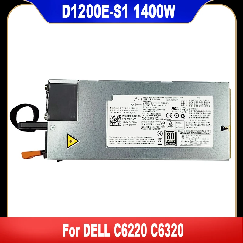 D1200E-S1 오리지널 서버 전원 공급 장치, 델 C6320 C6220 12V 114A 1400W, DPS-1200MB A 0GJJRR 0RN0HH 0CN35N CN-0GJJRR CN-0RN0HH