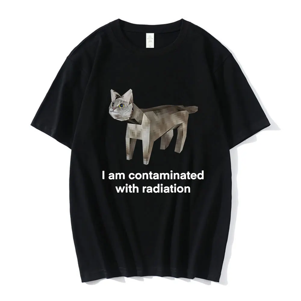 

I was exposed to radiation-contaminated interesting cat meme T-shirts for men and women, retro short-sleeved cotton casual wear