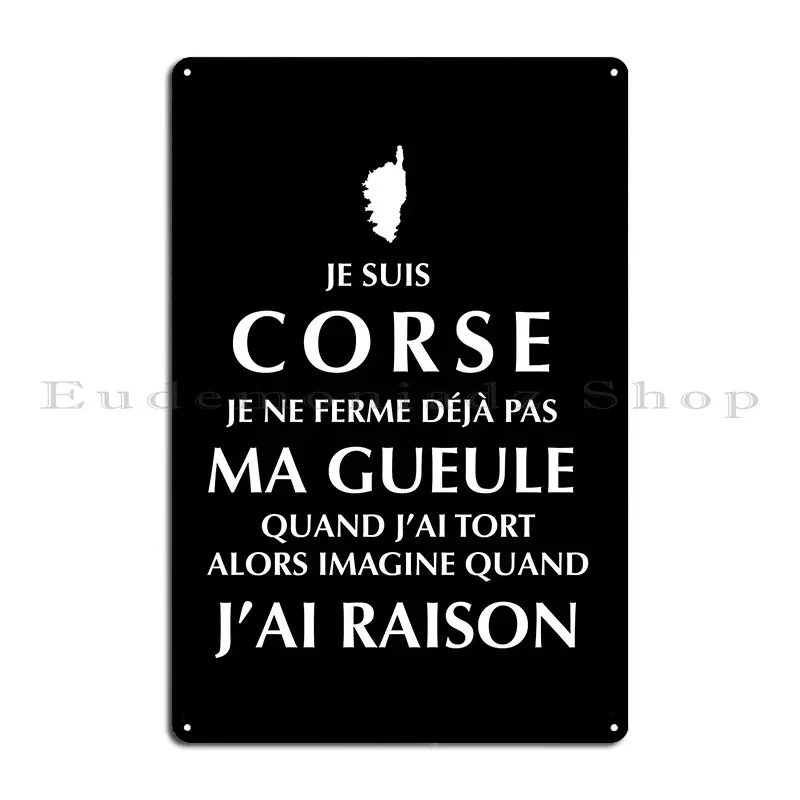 Corsica Does Not Close It Easily Metal Sign Party Club Wall Decor Character Bar Cave Tin Sign Poster