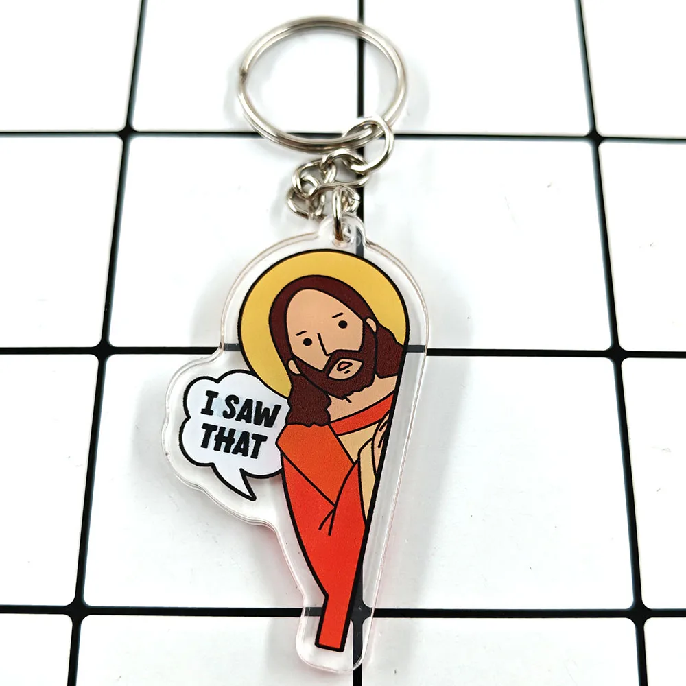 “I SAW THAT” Keychain Funny Meme Jesus Acrylic Pendant Subculture Peripheral Key Ring Cartoon Backpack Decoration Key Chain Gift