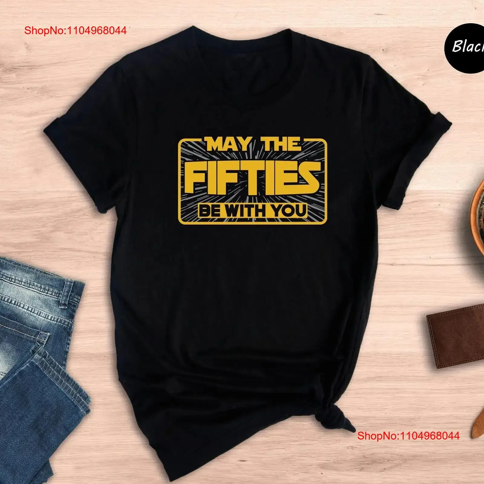 May The Fifties Be With You camiseta cumpleaños divertido espacio cincuenta 50th vintage lavado moda streetwear ropa de diseñador